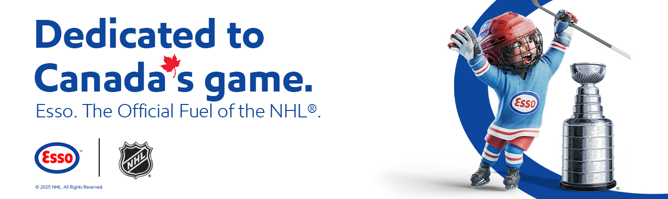 Esso. Dedicated to Canada’s game. The Official Fuel of the NHL®.