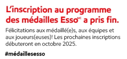 L'inscription au programme des médailles Esso a pris fin