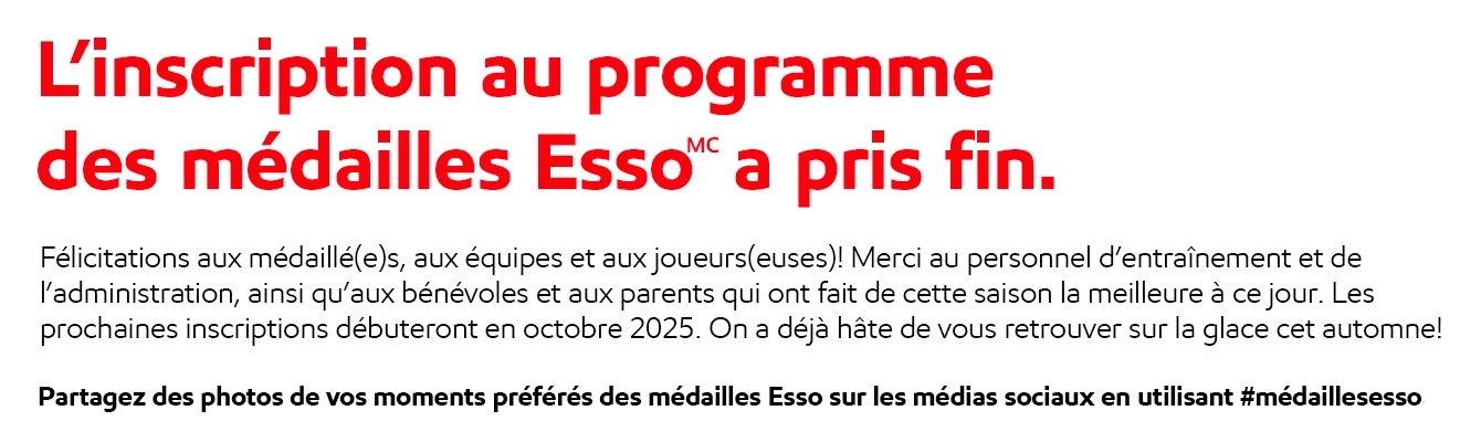 L'inscription au programme des médailles Esso a pris fin