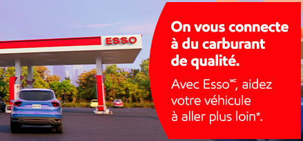 On vous connecte à du carburant de qualité. Avec Esso, aidez votre véhicule à aller plus loin.*